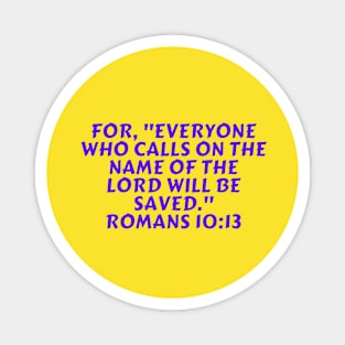 Bible Verse Romans 10:13 Magnet